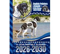 5-Year Monthly Planner 2026-2030: Hardcover / Dated Large / 60 Month Agenda / With Notes Pages - To Do List / English Pointer Dog Art Cover Design