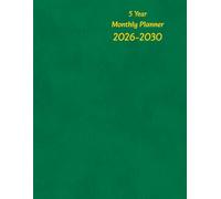 5 Year Monthly Planner 2026-2030: Monday to Sunday, 2 Pages per Month At-a-Glance Calendars, Goals for Each Year, Contacts and Birthdays