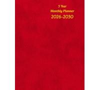 5 Year Monthly Planner 2026-2030: Sunday to Saturday, 2 Pages per Month At-a-Glance Calendars, Goals for Each Year, Contacts, Birthdays