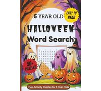 5 Year Old Halloween Word Search Puzzle Book: Word searches With Clear And Easy to Read Words about Halloween, Costumes, Pumpkins, Candy, Monsters and ... For Vacations, Holidays and Leisure Time
