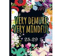 5 Year Planner 2025-2029 Monthly : Very Demure Very Mindful: Funny Sweary Cute Floral Yearly Gag Gift For Women Moms Grandmas For Mother's Day Birthday Christmas - To Dos Notes