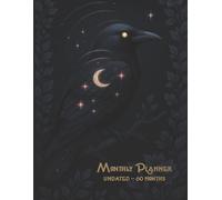 5 Year Undated Monthly Planner with Celestial Crow Cover: 60 Months Calendar Organizer - Goal Tracking Journal, Productivity and Long-Term Planning Notebook