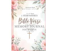 5 Year Weekly Bible Verse Memory Journal for Women: Guided Prayer Reflection Diary with Prompts and One-Line-A-Week Scripture Inspiration Across Five Years With A Floral Cover