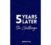 5 Years Later: The Challenge
