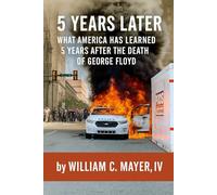 5 Years Later: What America Learned Five Years After the Death of George Floyd