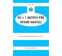 50+1 motivi per tifare il Napoli