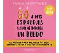 50 A Mis Espaldas Y A Mí Me Importa Un Bledo (audiolibro)