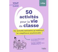 50 activités pour la vie de es activités motivantes qui mobilisent les compétences psychosociales