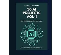 50 ai projects vol-1: Practical applications with full software engineering lifecycle