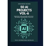 50 ai projects vol-6: Practical applications with full software engineering lifecycle