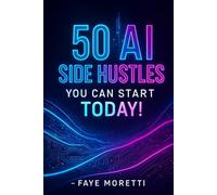 50 AI Side Hustles You Can Start Today - AI Edition: Do you want one? Something like “Create Passive Income Using AI Tools Without Any Investment (The PowerAI Series)