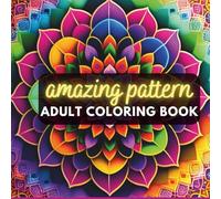 50 Amazing Patterns: An Adult Coloring Book with Fun, Easy, and Relaxing Coloring Pages