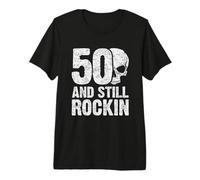 50 and Still Rockin | Diseño Rock'n'Roll para 50 cumpleaños Camiseta Premium