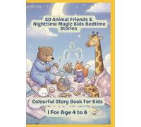 50 Animal Friends & Nighttime Magic Kids Bedtime Stories | Colourful Story Book For Kids | For Age 4 to 8