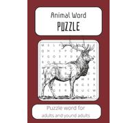 50+ Animal Word Search: Fun and Engaging Puzzle Book for Adults and young adults: Animal Word Search Puzzles: Fun and Challenging Puzzle Book for all Animal Lovers