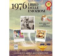 50 Anni - Il Libro delle Emozioni: Ricordi, vita vissuta e pagine da scrivere Idea regalo originale per compleanno, memoria e nostalgia