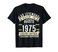 50 Años Cumpleaños Hombre Las Leyendas nacen en Agosto 1975 Camiseta