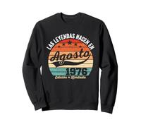 50 años Cumpleaños Las Leyendas Nacen en Agosto de 1976 Sudadera