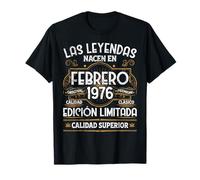 50 Años Cumpleaños Las Leyendas Nacen En Febrero de 1976 Camiseta