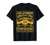 50 años Cumpleaños Las Leyendas Nacen en Junio de 1976 Camiseta