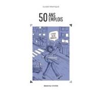 50 Ans 50 Emplois (ebook)
