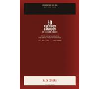 50 Asesinos Famosos de Estados Unidos: Crimen, poder, prensa y justicia en la historia criminal norteamericana (Los Rostros del Mal)