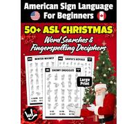 50+ ASL Christmas Word Searches & Fingerspelling Deciphers For Beginners: Large Print Holiday Puzzles with 8 Levels of Word Search Difficulty - Fun, ... Word Search Puzzles | American Sign Language)