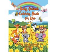 50+Baby Animals Coloring Book for Kids: Simple, Easy and Fun Animal Designs to Color Around the World for Toddlers ages 3-5