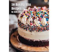 50 Baking Bliss Recipes
