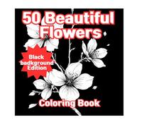 50 beautiful flowers-black background version (coloring book)