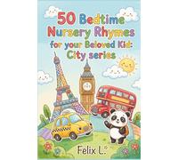 50 Bedtime Nursery Rhymes for your Beloved Kid: City series