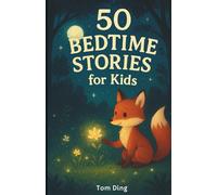 50 BEDTIME STORIES FOR KIDS