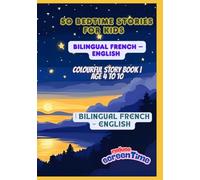 50 Bedtime Stories for Kids | Bilingual French - English | Colourful Story Book | Age 4 to 10