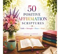 50 Bible Affirmations: Faith Strength Peace Hope