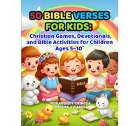 50 Bible Verses for Kids: Christian Games, Devotionals, and Bible Activities for Children Ages 5-10 (Learn the Bible Through Play)