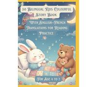 50 Bilingual Kids Colourful Story Book | With English-French Translations for Reading Practice | For Age 4 to 7