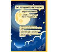 50 Bilingual Kids' Stories | English-French Edition | Short Illustrated Tales for Ages 4-8