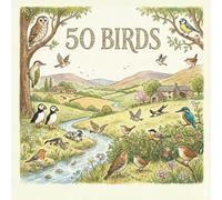 50 Birds: Discover 50 Amazing Birds from Around the Globe (The 50 Things Kids Should Know Series)
