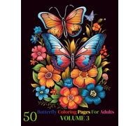 50 Butterfly Coloring Pages For Adults: Volume : 3