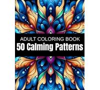50 Calming Patterns: A Water-Inspired Mandala Coloring Book for Adults Waves of Stillness, Immerse Yourself in Liquid Serenity, and Unwind