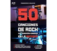 50 CANCIONES DE ROCK QUE DEBERÍAS CONOCER EN LA BATERÍA (Volumen 1): Spanish Edition (SERIE DIDÁCTICA DE BATERÍA ROCK)