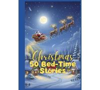 50 Christmas Bed Time Stories