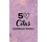 50 citas conmigo mism@: self love (100 citas juntos)