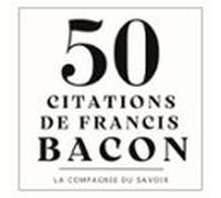 50 citations de Francis Bacon