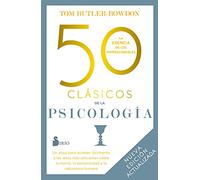 50 clásicos de la psicología - Nueva edición actualizada: Un Atajo Para Accede Facilmente a Las Ideas Mas Relevantes Sobre La Mente, La Personalidad Y La Naturaleza Humana (FONDO)