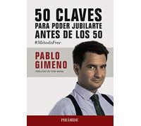 50 claves para poder jubilarte antes de los 50 (Empresa y Gestión)