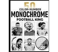 50 Color by Number Monochrome Football King: A Relaxing One-Pen Color by Number Activity Book for Sports Fans