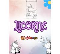 50 Coloriages Licorne: Styles variés