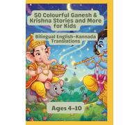 50 Colourful Ganesh & Krishna Stories and More for Kids | Bilingual English-Kannada Translations | Ages 4-10