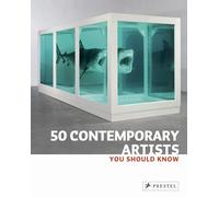 50 Contemporary Artists you should know /anglais: (E)